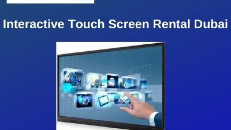 Enjoy the Rich Touch Screen Rentals in Dubai