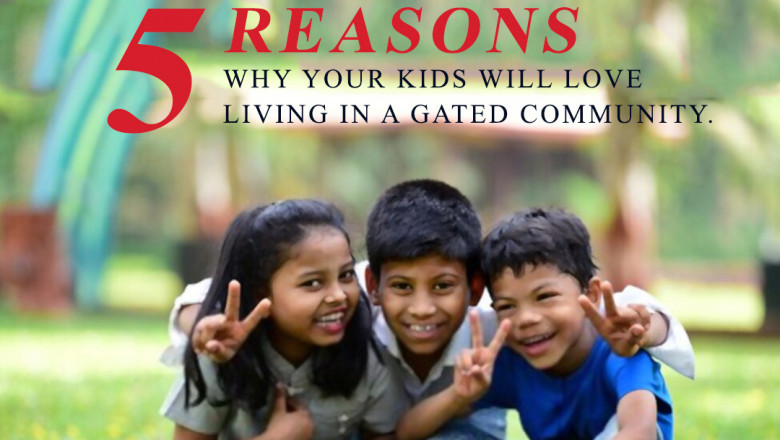 What are the Top 5 Reasons Your Children Will Love Living In A Gated Community ?