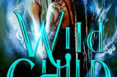 Wild Child: An Action Adventure Urban Fantasy (CroXroads Book 1)
