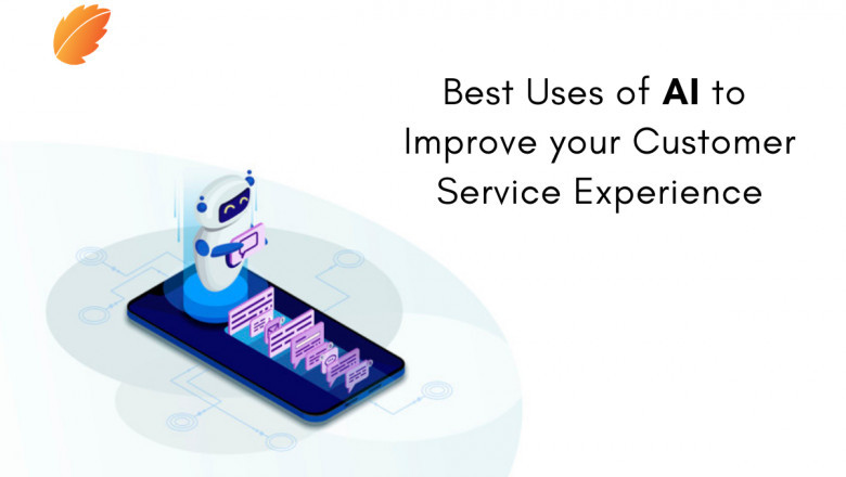 Best Uses of AI to Improve your Customer Service Experience