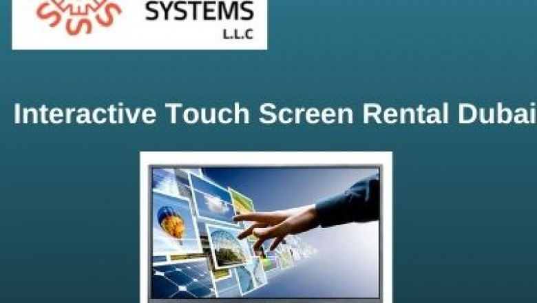 What are the Reasons to Choose a Rent LED Touch Screens in Dubai?