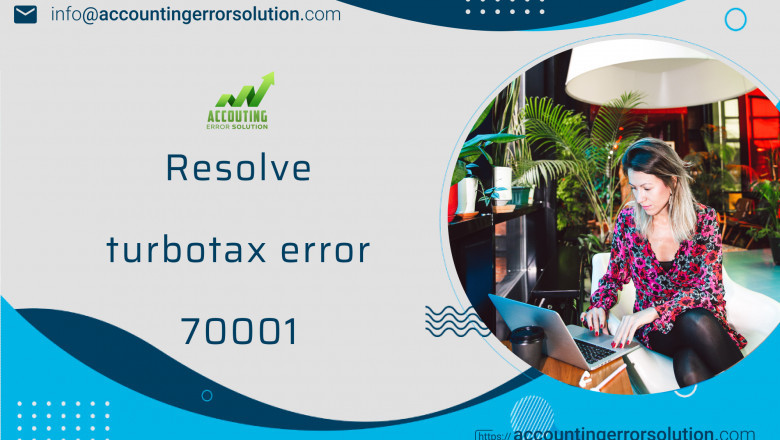 Best Ways to Resolve Turbotax Error 70001