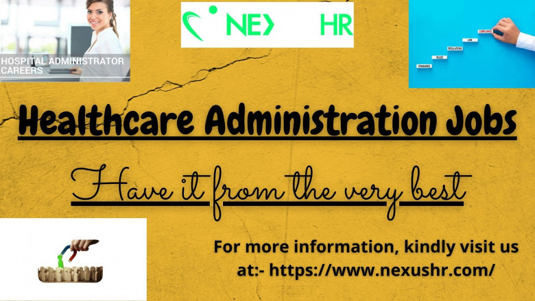 Nexus HR is able to create a talented pool of healthcare admins through the best healthcare administration jobs