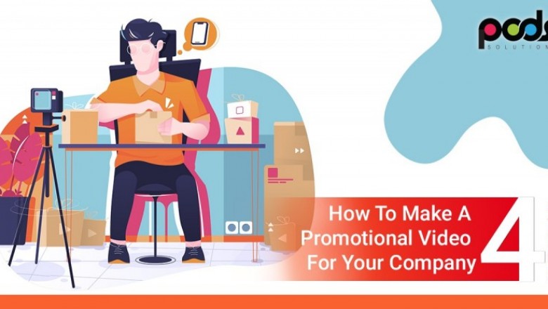 How To Make A Promotional Video For Your Company: 4 Steps