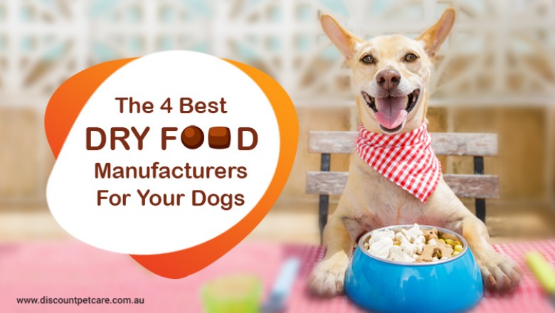 The 4 Best Dry Food Manufacturers For Your Dogs - DiscountPetCare