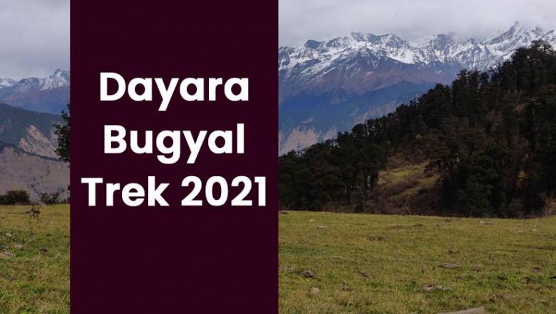 Dayara Bugyal Trek 2021, Trekking in Uttarakhand, India