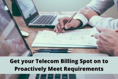 Get your Telecom Billing Spot on to Proactively Meet Requirements