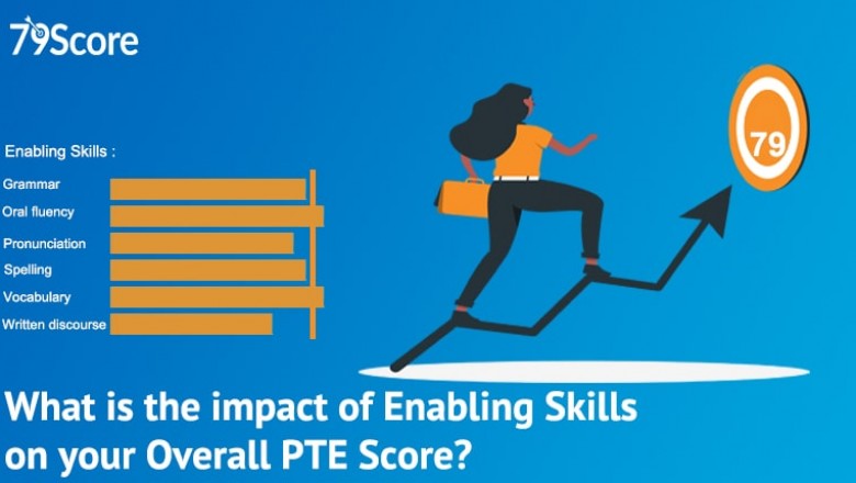 What is the impact of Enabling Skills on your Overall PTE Score? - 79score