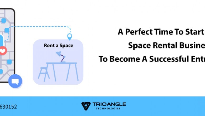 A Perfect Time To Start Your Space Rental Business To Become A Successful Entrepreneur