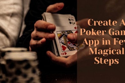 6 Magical Steps to Create a Poker Game App in 2021-22