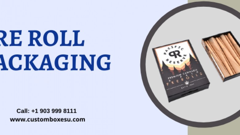 Get pre roll packaging with quality printing in USA