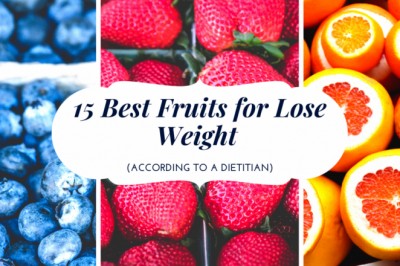 15 Best Fruits for Lose Weight (According to a Dietitian)