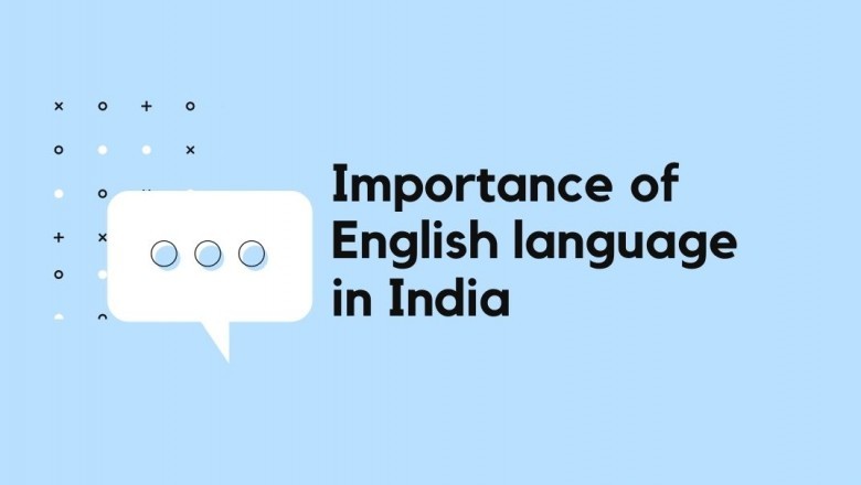 9+ reasons to understand the importance of English language in India