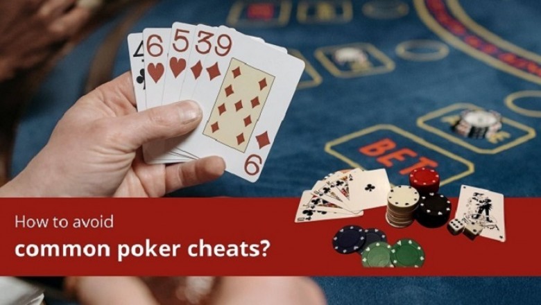 How to avoid common poker cheats?