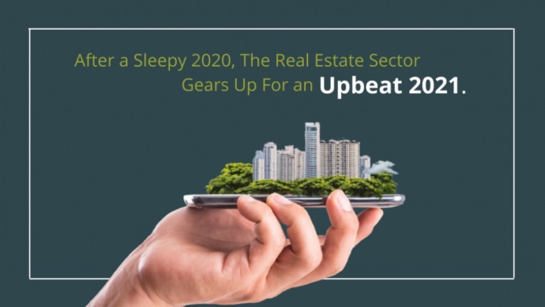 After A Sleepy Leepy 2020, The Real Estate Sector Gears Up For An Upbeat 2021