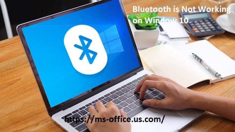 How to Troubleshoot Bluetooth is Not Working on Window 10? - office.com/setup