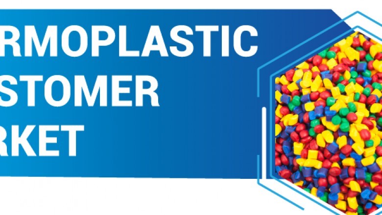 Thermoplastic Elastomer Market Share, Size, Analysis, Trends, Opportunities Outlook and Forecast by 2027