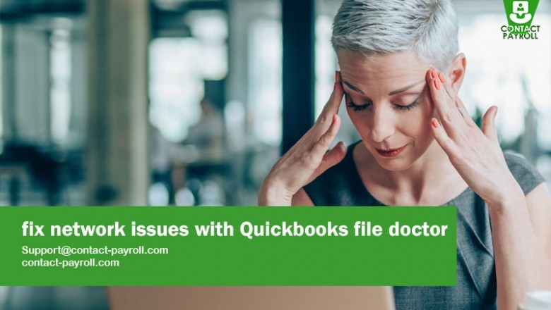Quick steps to fix network issues with Quickbooks file doctor