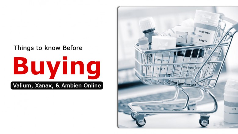 Things to know before Buying Valium, Xanax, & Ambien Online