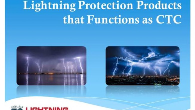 Lightning Protection Products that Functions as CTC