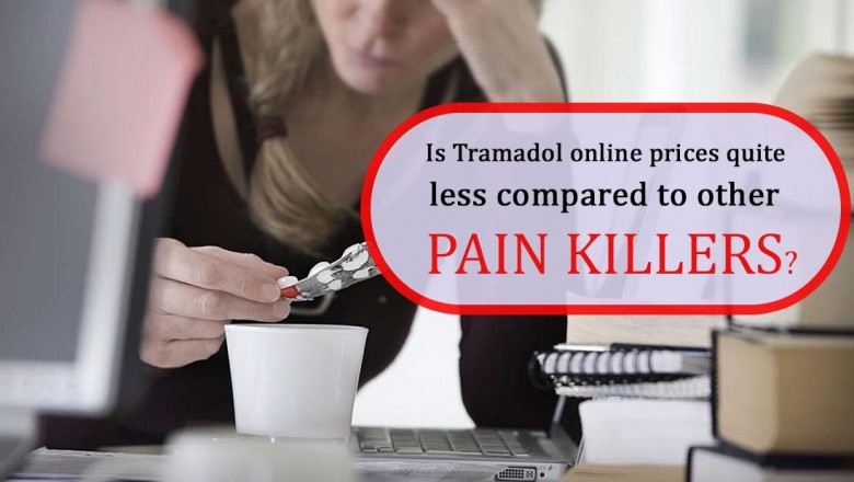 Is Tramadol online prices quite less compared to other pain killers?