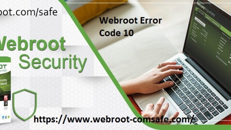 How To Fix Webroot Error Code 10? - www.webroot.com/safe