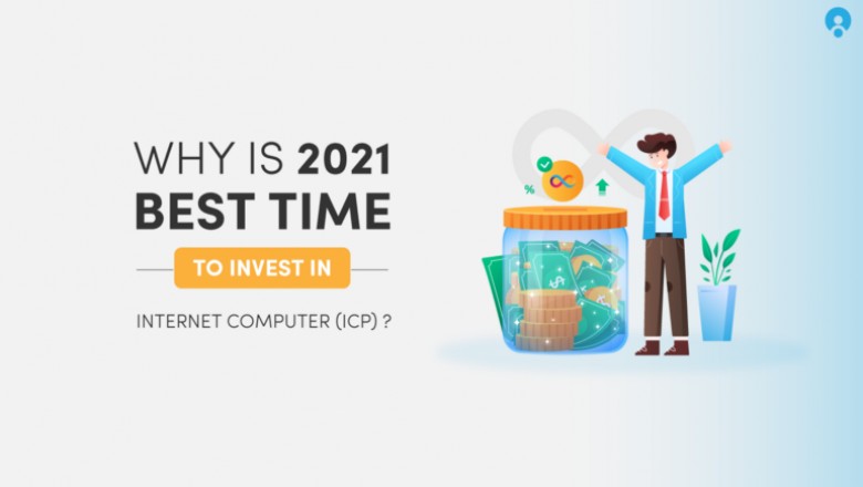 Why 2021 is the best time to invest in Internet Computer (ICP)?
