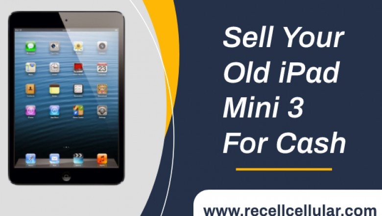 Sell Your Old iPad Mini 3 For Cash