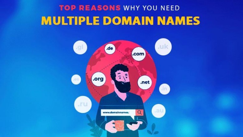 Top Reasons Why You Need Multiple Domain Names
