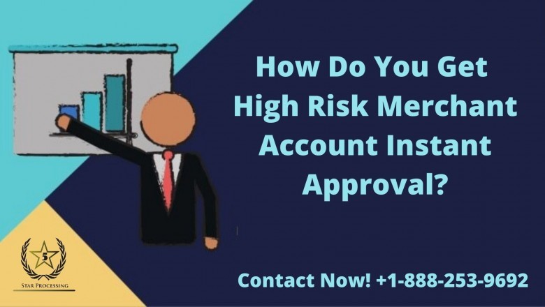 How Do You Get High Risk Merchant Account Instant Approval?