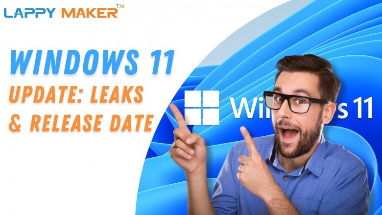 The A – Z Of Windows 11 Leaks And Updates – Lappy Maker