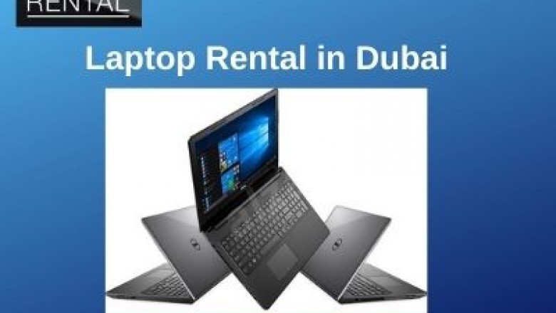 What are the Benefit of Laptop Rental in Dubai?