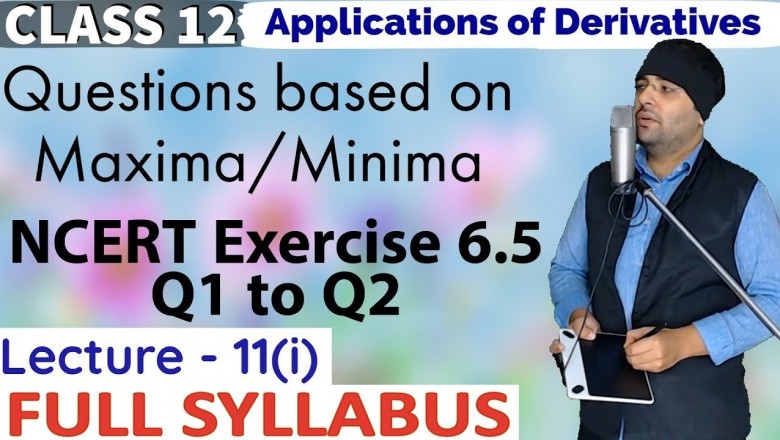 Applications of Derivatives Class 12 Maths IIT JEE Mains
