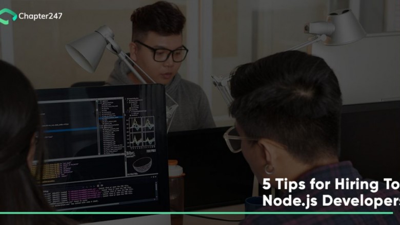 Know Top 5 tips to hire Nodejs Developers for Web Application