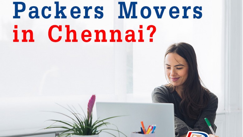 What Services we Can Expect from Packers and Movers in Chennai?