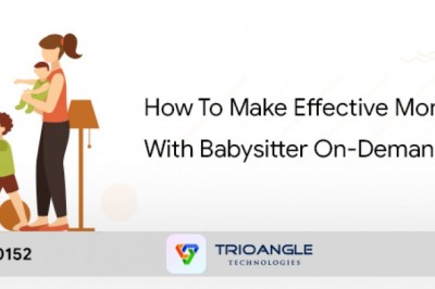 How To Make Effective Monetization  With Babysitter On-Demand App