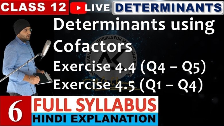 NCERT Exercise 4.4 and 4.5 Determinants Class 12 Maths IIT JEE Mains