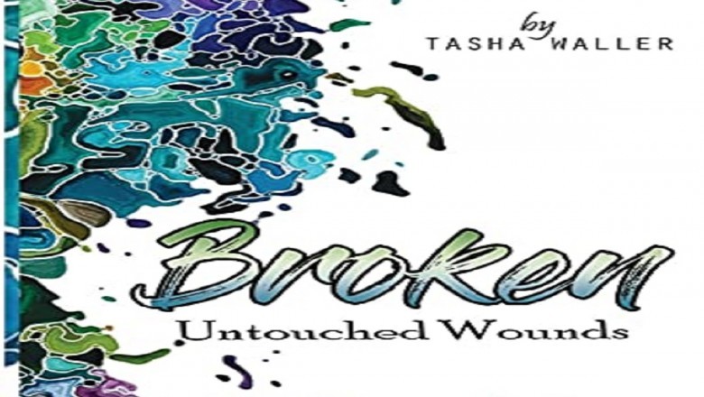 Broken? A book that will heal untouched wounds is now available at Amazon
