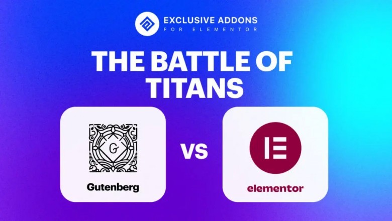 Gutenberg vs Elementor! Which is the Best One