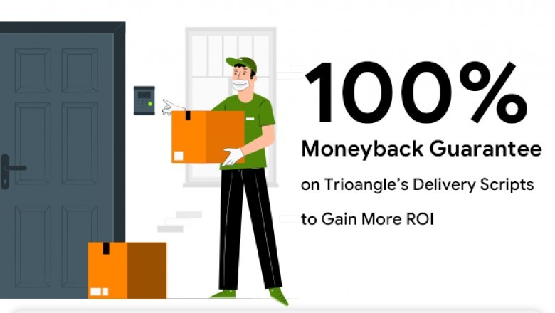 100% Moneyback Guarantee on Trioangle’s Delivery Scripts to Gain More ROI