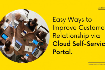 Ways To Improve Customer Relationship Via Cloud Self-Service Portal
