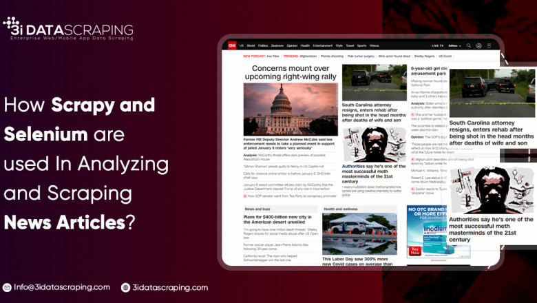 How Scrapy and Selenium is used in Analyzing and Scraping News Articles?