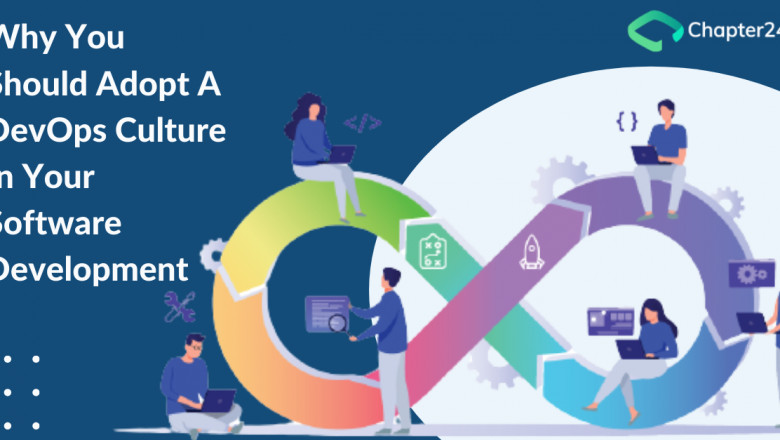 Top 5 reasons why you should adopt a DevOps Culture for Software Development
