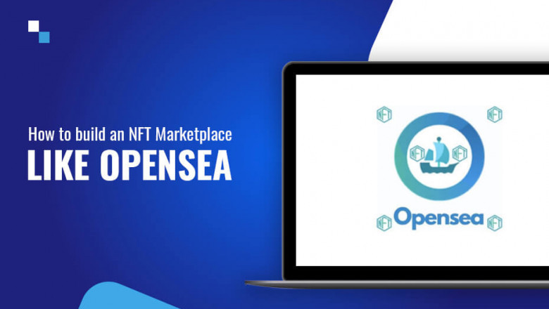 How to create an NFT Marketplace Platform like OpenSea?