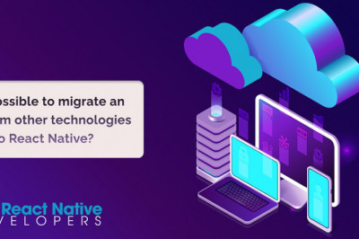 Is it Possible to Migrate an app from other technologies to React Native?