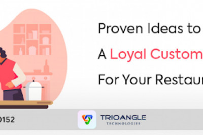 Proven Ideas to Build a Loyal Customer Base for Your Restaurants