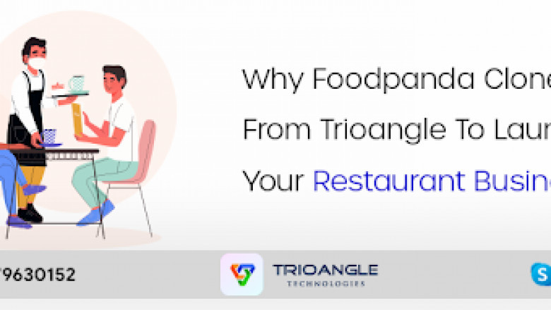 Why Foodpanda Clone Script From Trioangle To Launch Your Restaurant Business