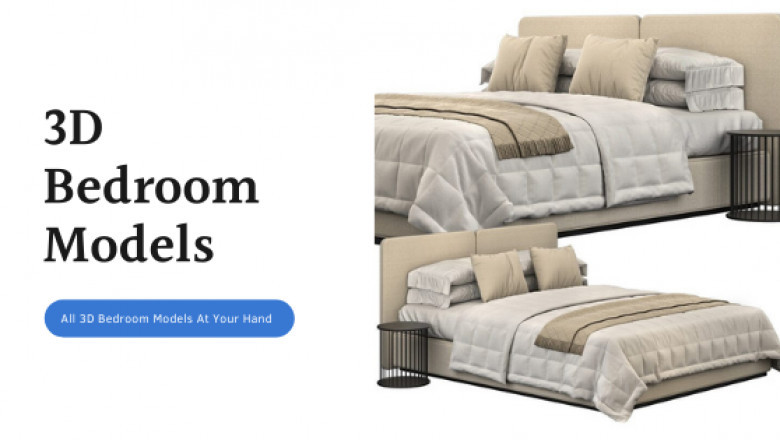 Amazing Ideas That You Should Use While You do 3D Bedroom Models