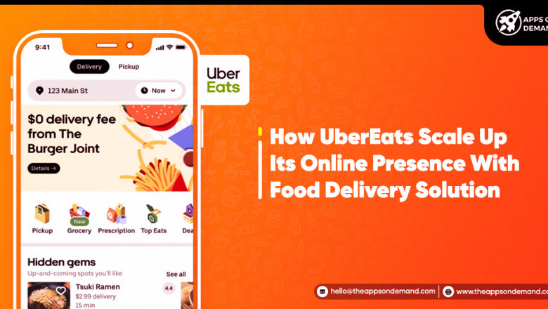 UberEats Scale Up Its Online Presence With Food Delivery Solution