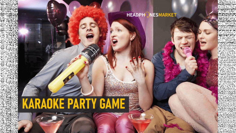 5 BEST KARAOKE PARTY GAME TO SPICE UP